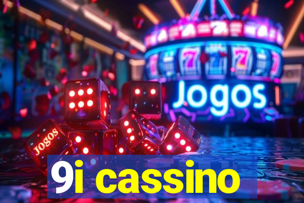 9i cassino